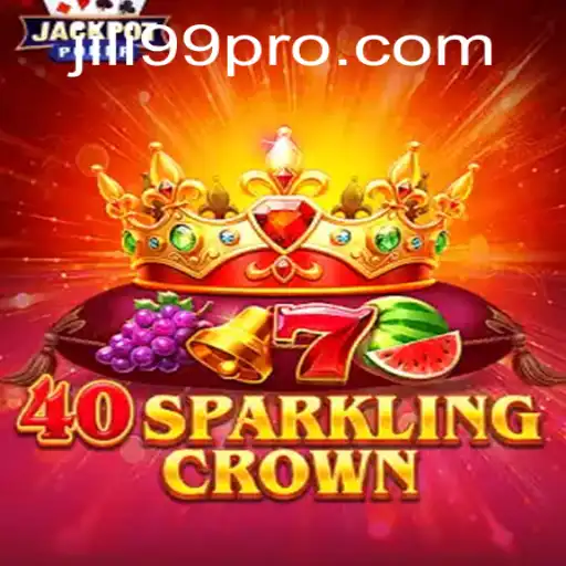 Discover the Thrilling World of 40SparklingCrown and Unleash the Power of JILI99