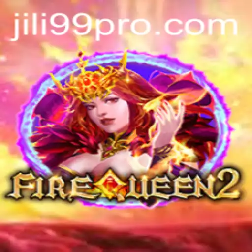 FireQueen2: A Thrilling Game Experience with JILI99