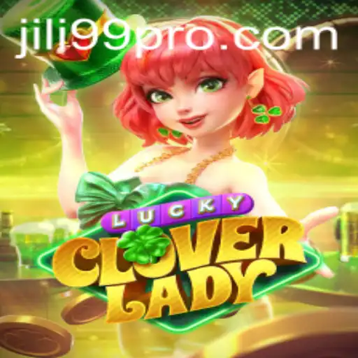 Unveiling the Charm of LuckyCloverLady on JILI99