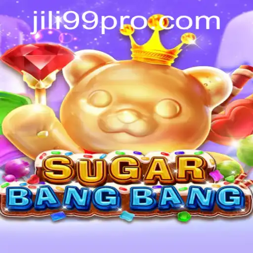 Exploring the Exciting World of SUGARBANGBANG: A JILI99 Creation