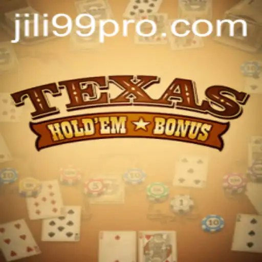 Discovering Texas Holdem Bonus and the Rising Trend with JILI99